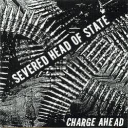 Severed Head of State : Charge Ahead
